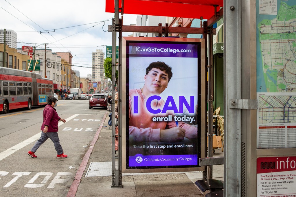A community college advertisement at a bus stop in San Francisco on July 27, 2023. Photo by Semantha Norris, CalMatters